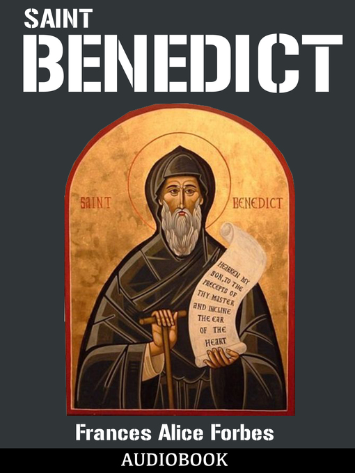 Title details for Saint Benedict by Frances Alice Forbes - Available